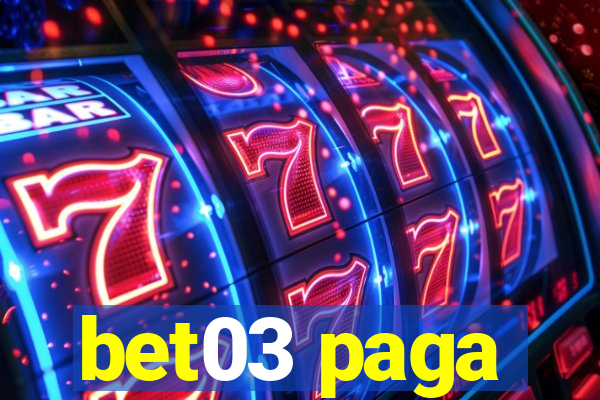 bet03 paga